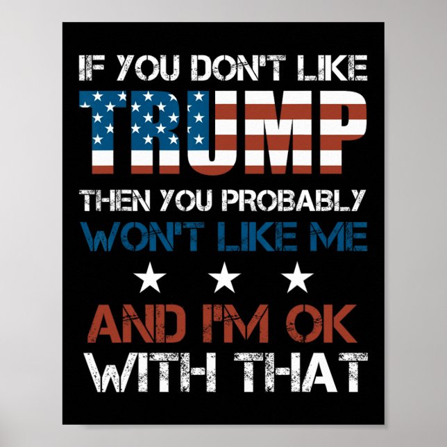 Du tycker inte om Trump, då du förmodligen inte gi Poster (Framsidan)