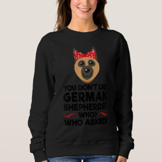 Du tycker inte om tyska shepherds Hund Pet Owner 1 T Shirt