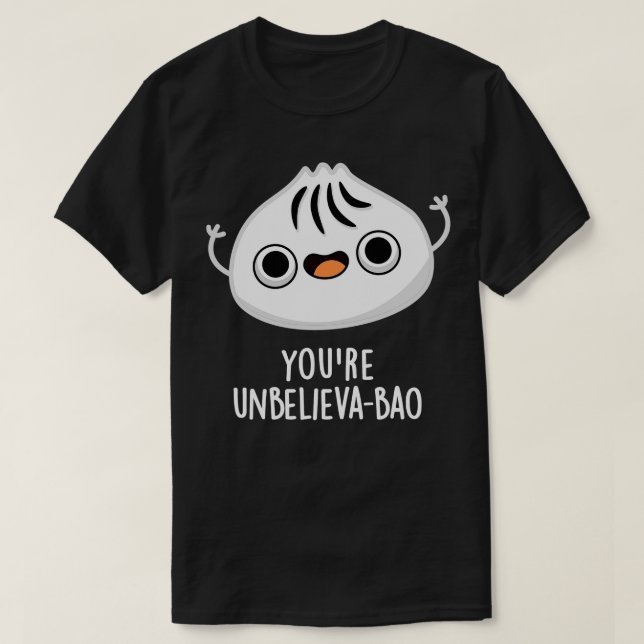 Du Unbelievaboa Cute Dimsum Bao Pun 1 T Shirt (Design framsida)