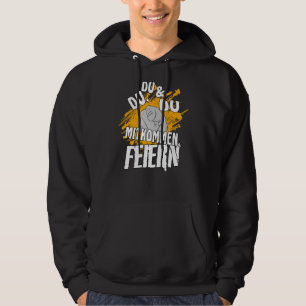 Du und Du mitkommen Feiern Ord slogan Hoodie