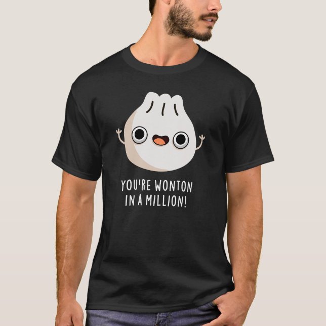 Du undrar i en miljon Dimsum Pun-Mörk BG T Shirt (Framsida)