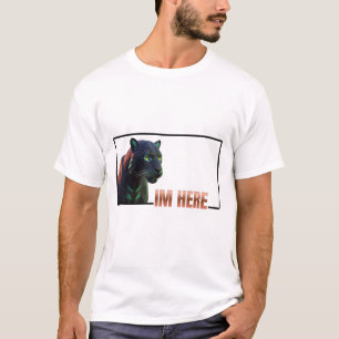 Du vågar inte se mig i ögonen .Svarta pantern T Shirt