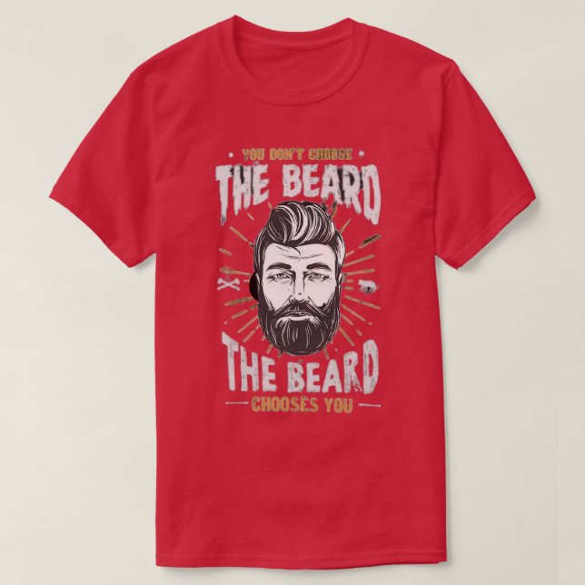 Du väljer inte skägg5 t shirt (Design framsida)