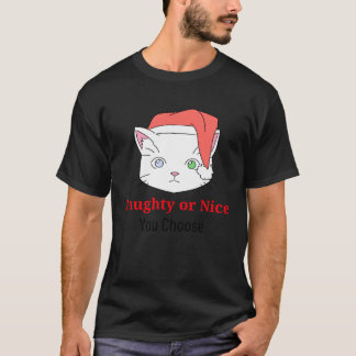 Du väljer Kattunge Naughty eller Nice T Shirt
