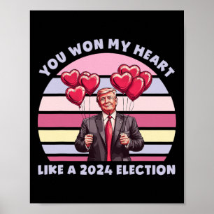 Du Vann Mitt Hjärta Som Ett 2024 Val Roligt Trump Poster