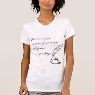 Du var bara en kvinnlig skjorta i Sång T Shirt