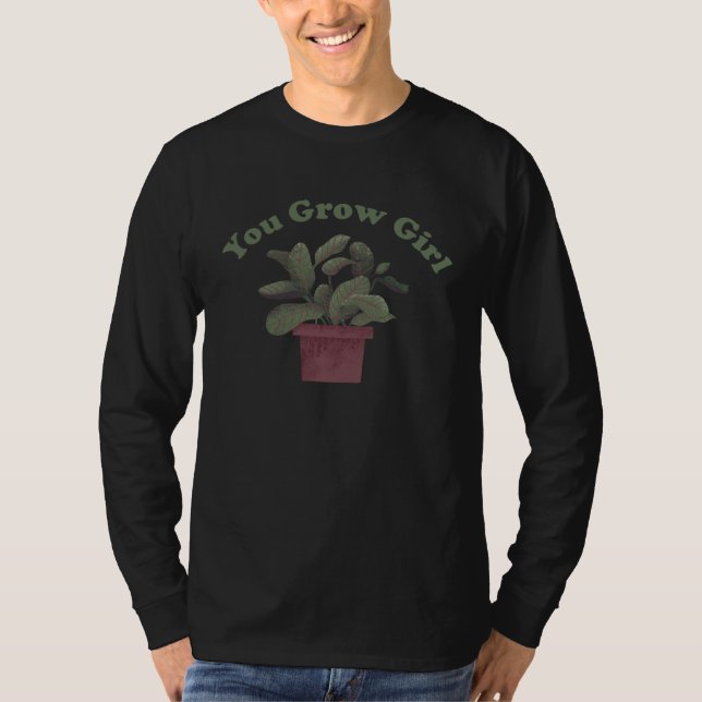 Du Växer Tjej   Växt Skämt T Shirt (Framsida)