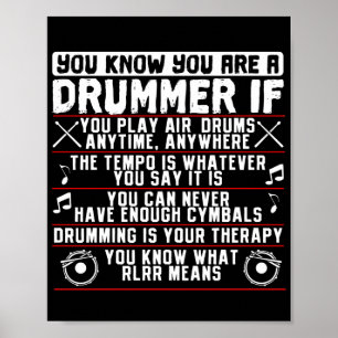 Du vet att du är en drummer om Drummer Musician Poster