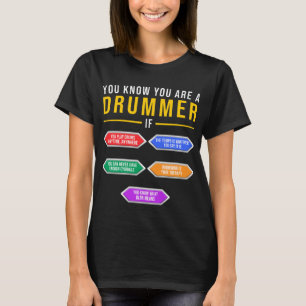 Du vet att du är en drummer om Drummer Musician T Shirt