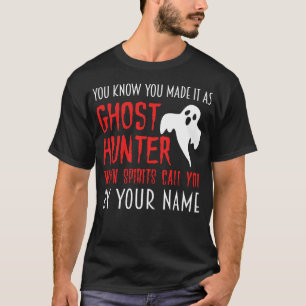 Du vet att du är en spökjägare Paranormal T Shirt