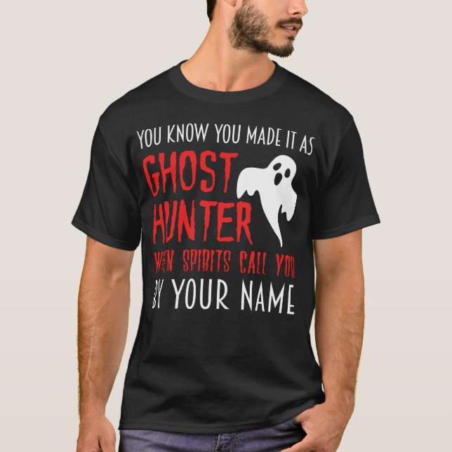 Du vet att du är en spökjägare Paranormal T Shirt (Framsida)