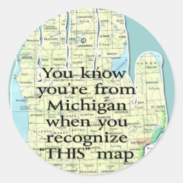 Du vet att du är från Michigan när du känner igen Runt Klistermärke