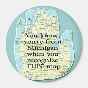 Du vet att du är från Michigan när Magnet