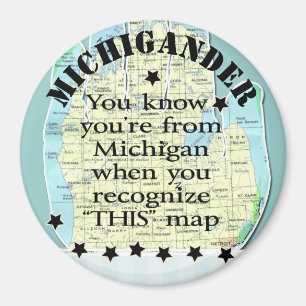 Du vet att du är från Michigan när Magnet