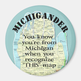 Du vet att du är från Michigan när Magnet