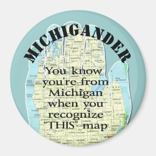 Du vet att du är från Michigan när Magnet