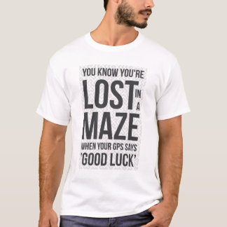 Du vet att du är vilse i en labyrint. Typsnittsdes T Shirt