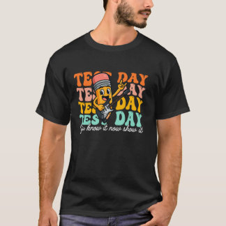 Du Vet Det Nu Visa Det Statlig Testning Lärare T Shirt