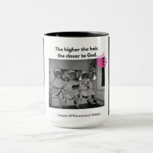 Du vet, högre håret, närmare God.