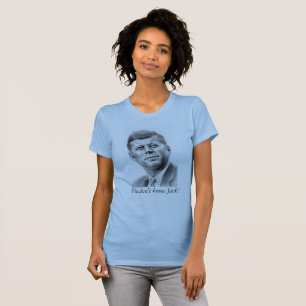 Du vet inte Jack! T-shirt