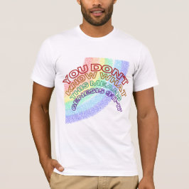 DU VET INTE VAD DET HÄR ELAKET ÄR, RB-SKRIPTUR T SHIRT