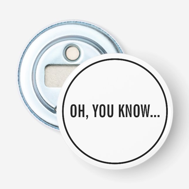 Du vet ju hur roligt Sarcastic Hollywood Headline  Flasköppnare (Framsidan)