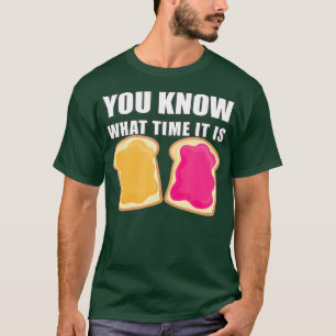Du vet när det är jordnötssmör Jelly T Shirt