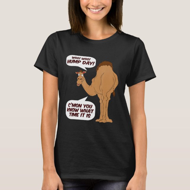 Du vet när det är Woo Hump Day T Shirt (Framsida)