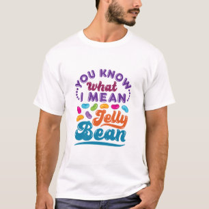Du vet vad jag Elak Jelly Bean T Shirt