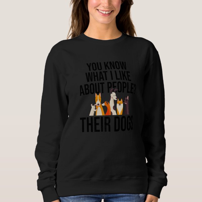 Du vet vad jag tycker om folk i deras Hundar Hund  T Shirt (Framsida)