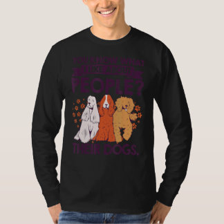 Du vet vad jag tycker om folk i deras Hundar Pet S T Shirt