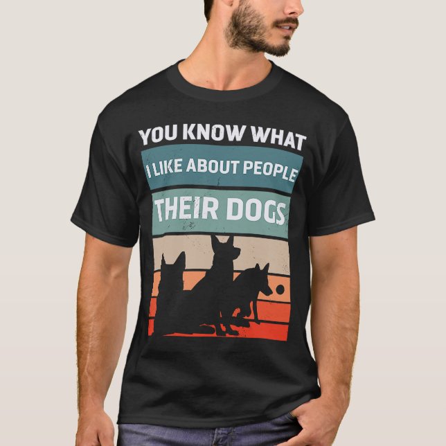 Du vet vad jag tycker om folk som har sin Hundar C T Shirt (Framsida)
