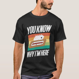 Du vet varför jag är här Cribbage-spelare T Shirt