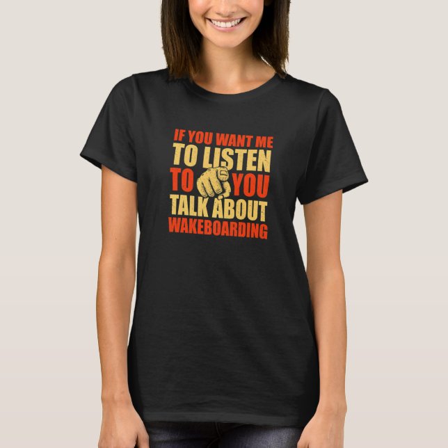 Du vill att jag ska prata om att vakna t shirt (Framsida)