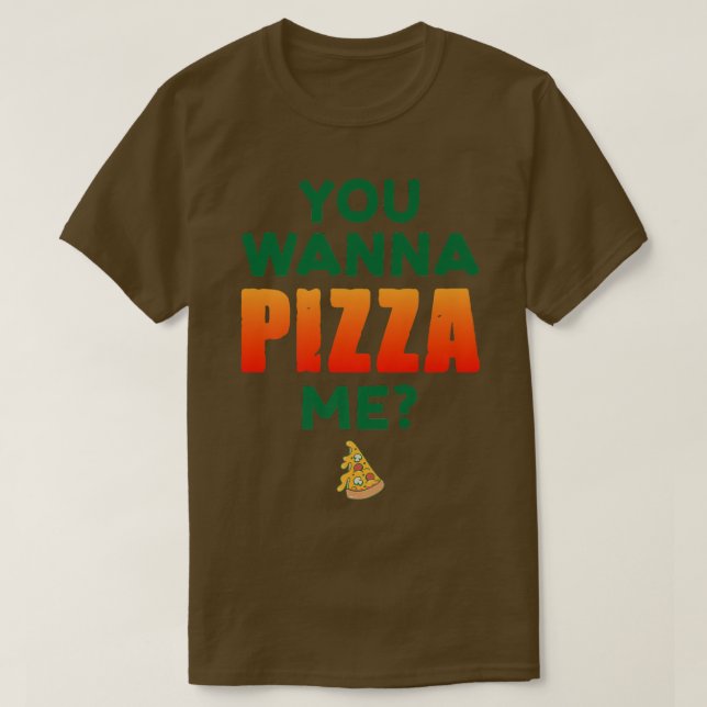 Du vill att Pizza Me Pizza Älskare ska äta mat åt T Shirt (Design framsida)