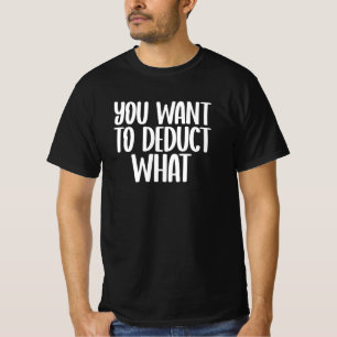 Du vill dra av vad t shirt
