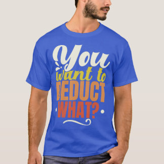 Du vill dra av vilken konsult i CPA Accountant T Shirt