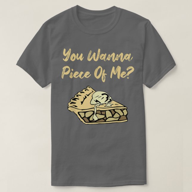 Du vill ha Biet i min ynkliga äpple-Paj-dessertmat T Shirt (Design framsida)