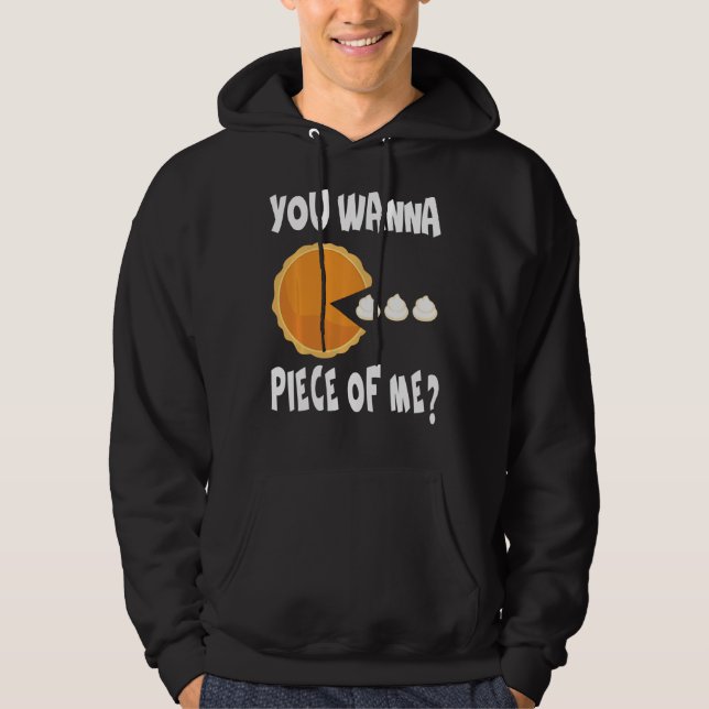 Du vill ha Biet på mig. Funny Pumpkin Paj Thanksgi Hoodie (Framsida)