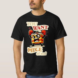 Du vill ha en biet av mig. Arg tårta, rolig teckna T Shirt
