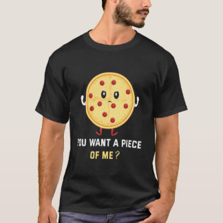Du Vill ha en Bit av min Pizza T Shirt