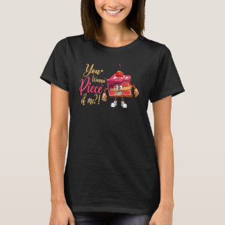 Du Vill Ha En Del Av Mig För Bagare Eller Bak Fans T Shirt