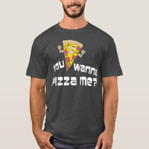 Du vill ha Pizza Me Funny Tecknad Pun 2337 T Shirt