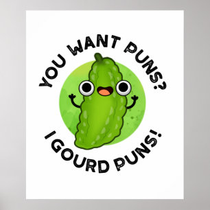 Du vill ha Puns I Gourd Puns Funny Veggie Pun Poster
