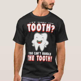 Du vill ha tanden t shirt