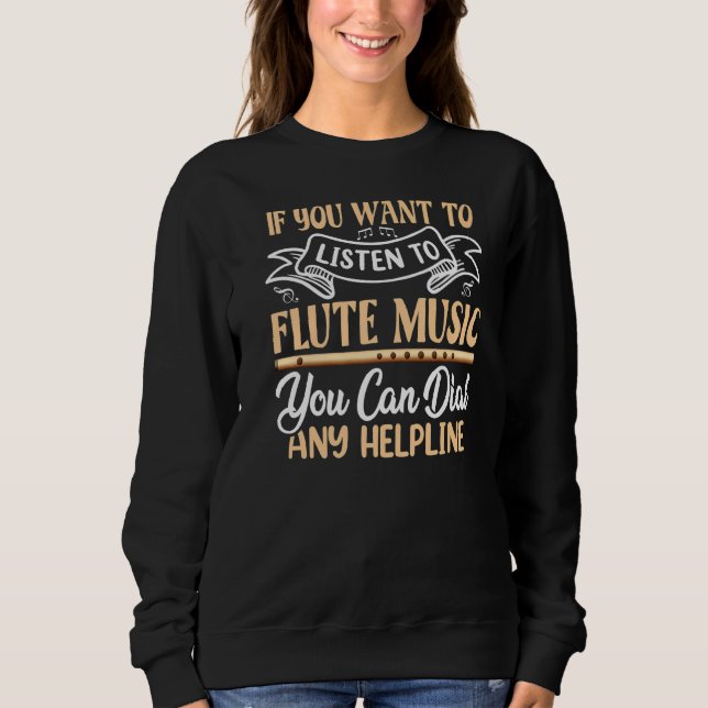 Du vill lyssna på Flute Music Flutist Flutes G T Shirt (Framsida)
