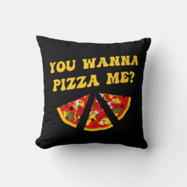 Du vill Pizza Me Funny Food Pun Kudde