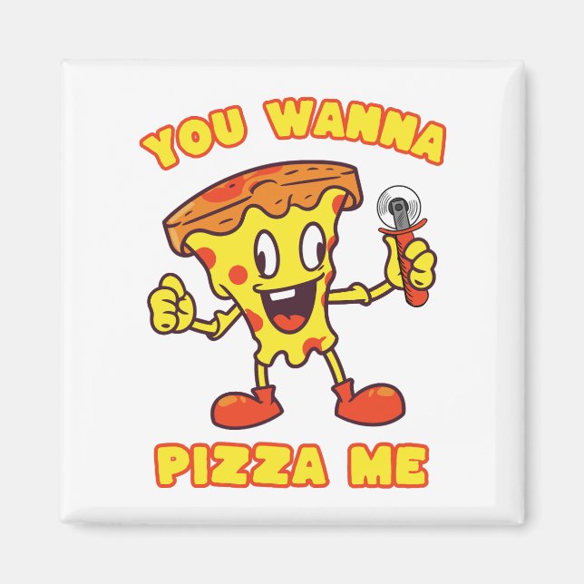 Du vill Pizza Me Magnet (Framsidan)