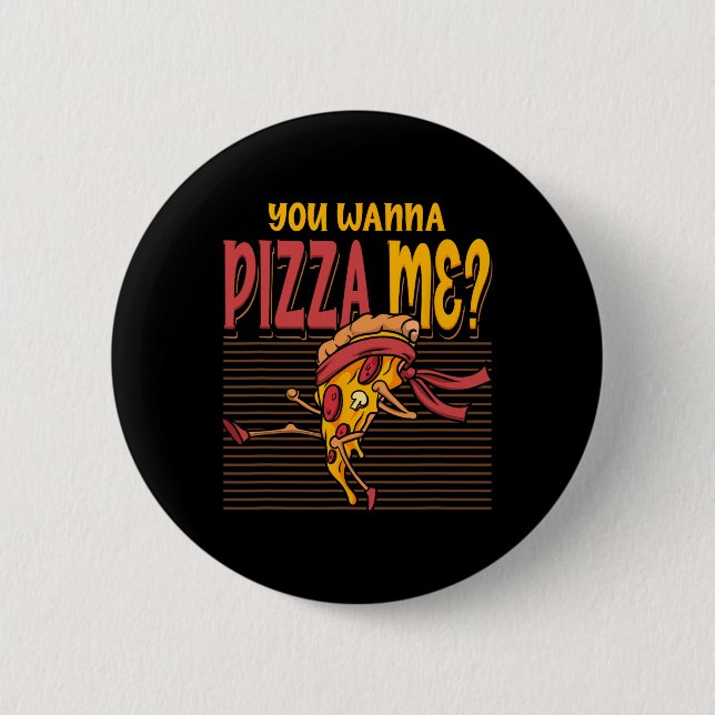 Du Vill Pizza Mig Karate Kampstil Mma Taekw Knapp (Framsida)