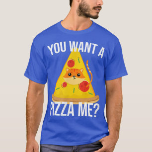 Du vill Pizza mig kattmemat mat T-Shirt